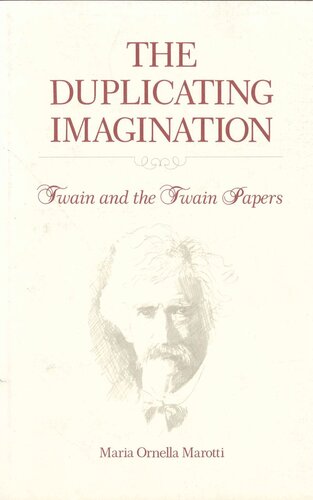 The Duplicating Imagination: Twain and the Twain Papers