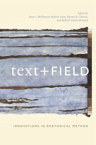 Text + Field: Innovations in Rhetorical Method
