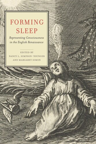 Forming Sleep: Representing Consciousness in the English Renaissance