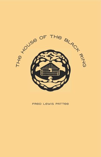 The House of the Black Ring: A Romance of the Seven Mountains