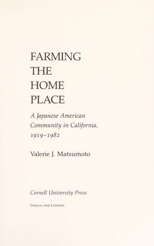 Farming the Home Place: A Japanese Community in California, 1919–1982