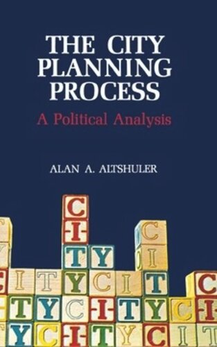 The City Planning Process: A Political Analysis