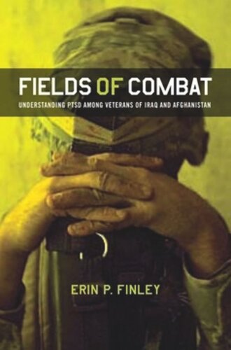 Fields of Combat: Understanding PTSD among Veterans of Iraq and Afghanistan