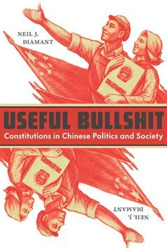 Useful Bullshit: Constitutions in Chinese Politics and Society