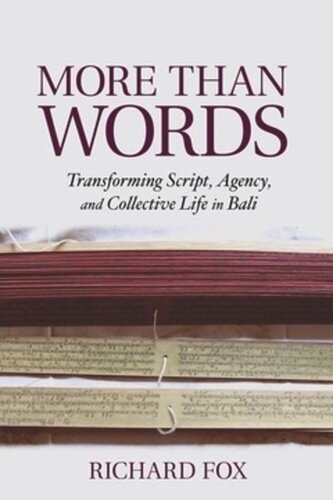 More Than Words: Transforming Script, Agency, and Collective Life in Bali