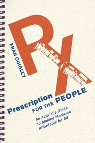 Prescription for the People: An Activist’s Guide to Making Medicine Affordable for All