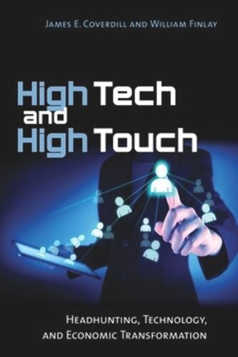 High Tech and High Touch: Headhunting, Technology, and Economic Transformation