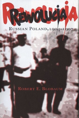 Rewolucja: Russian Poland, 1904–1907