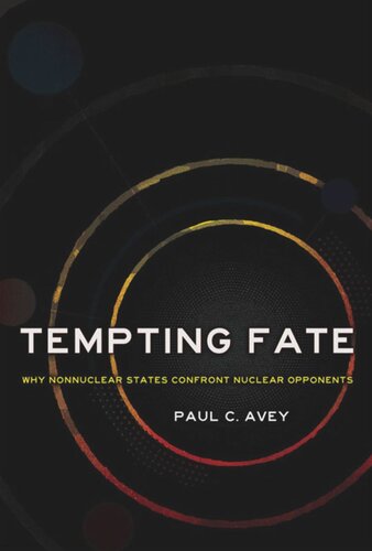Tempting Fate: Why Nonnuclear States Confront Nuclear Opponents