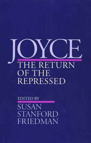 Joyce: The Return of the Repressed