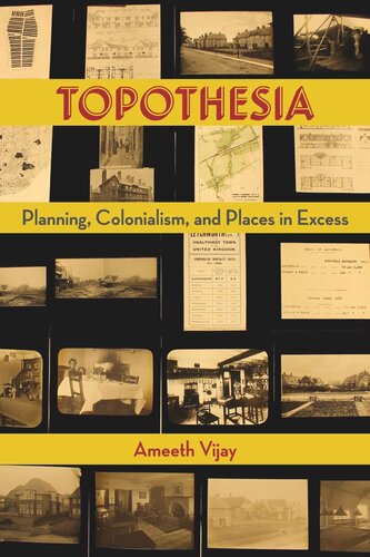 Topothesia: Planning, Colonialism, and Places in Excess