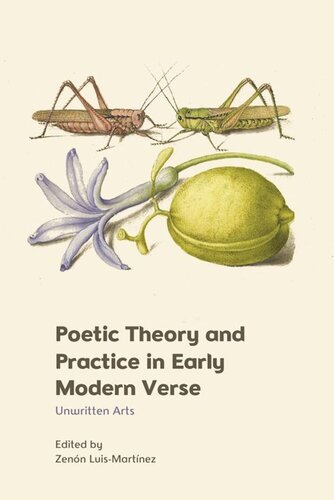 Poetic Theory and Practice in Early Modern Verse: Unwritten Arts