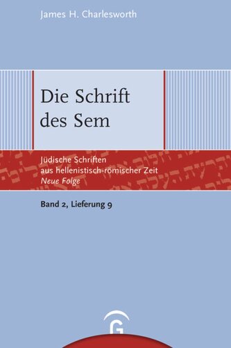 Jüdische Schriften aus hellenistisch-römischer Zeit. Neue Folge. Lieferung 9 Die Schrift des Sem: Band 2: Weisheitliche, magische und legendarische Erzählungen, Lieferung 9