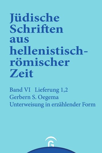Jüdische Schriften aus hellenistisch-römischer Zeit. Faszikel 2 Einführung zu den Jüdischen Schriften aus hellenistisch-römischer Zeit, Faszikel 2: Unterweisung in erzählender Form: Band VI: Supplementa, Lieferung 1, Faszikel 2