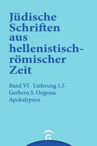 Jüdische Schriften aus hellenistisch-römischer Zeit. Faszikel 4 Einführung zu den Jüdischen Schriften aus hellenistisch-römischer Zeit, Faszikel 5 - Apokalypsen: Band VI: Supplementa, Lieferung 1, Faszikel 5