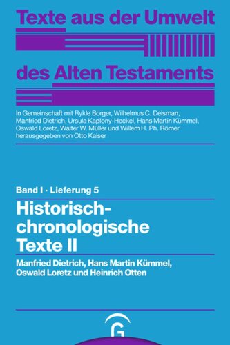 Texte aus der Umwelt des Alten Testaments. Lieferung 5 Historisch-chronologische Texte II: Band I, Lieferung 5
