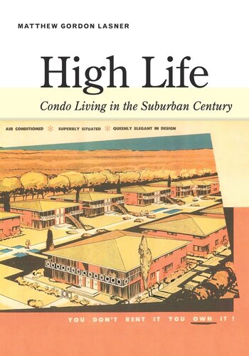 High Life: Condo Living in the Suburban Century