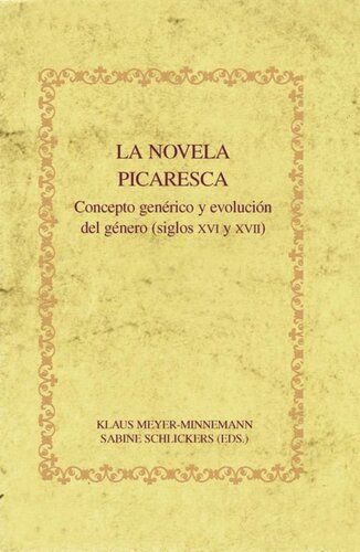 La novela picaresca: Concepto genérico y evolución del género (siglos XVI y XVII)