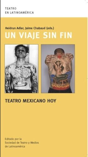 Un viaje sin fin: teatro mexicano hoy