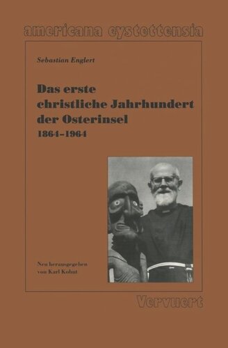 Das erste christliche Jahrhundert der Osterinsel 1864-1964