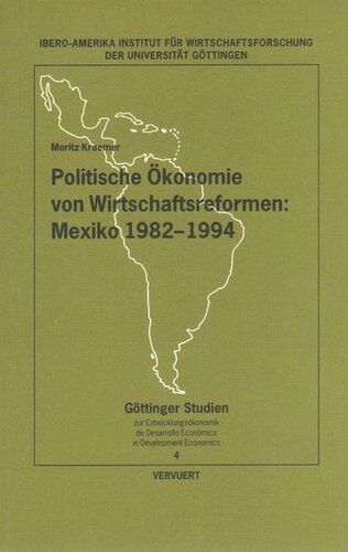 Politische Ökonomie von Wirtschaftsreformen: Mexiko 1982-1994