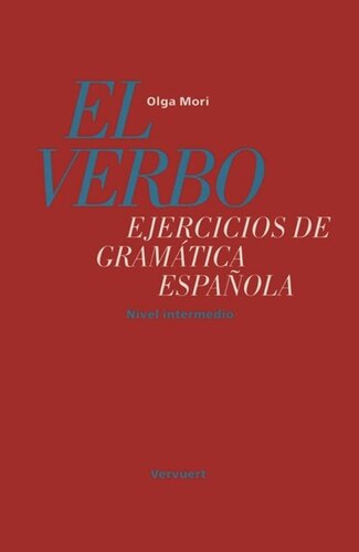 El verbo: Ejercicios de gramática española. Soluciones