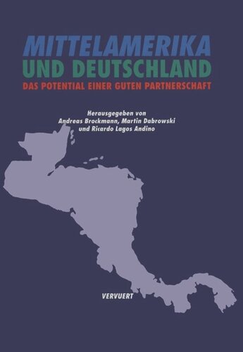 Mittelamerika und Deutschland: Das Potential einer guten Partnerschaft