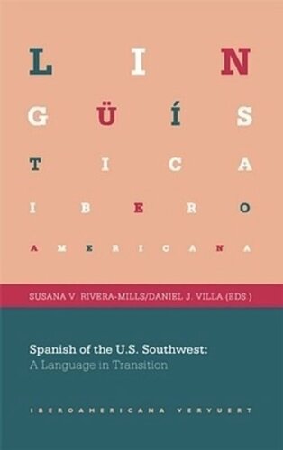 Spanish of the U.S. Southwest: A Language in Transition