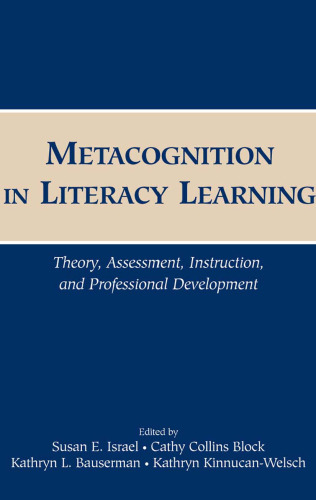 Metacognition in Literacy Learning: Theory, Assessment, Instruction, and Professional Development