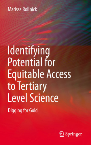 Identifying Potential for Equitable Access to Tertiary Level Science: Digging for Gold