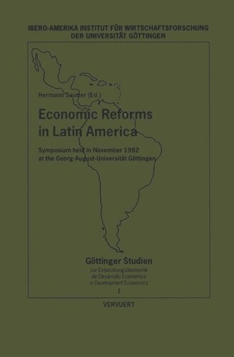 Economic Reforms in Latin America: Symposium held in November 1992 at the Georg-August- Universität Göttingen.