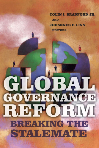 Global Governance Reform: Breaking the Stalemate