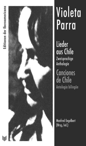 Lieder aus Chile / Canciones de Chile: zweisprachige Anthologie / antología bilingüe