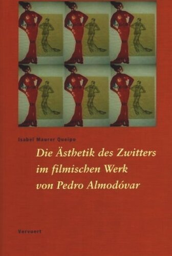 Die Ästhetik des Zwitters im filmischen Werk von Pedro Almodóvar