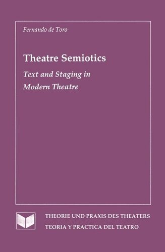 Theatre Semiotics: Text and Staging in Modern Theatre