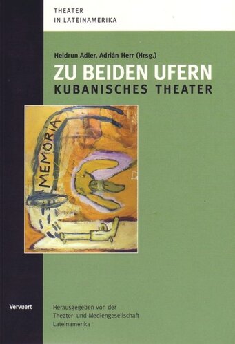 Zu beiden Ufern: Kubanisches Theater
