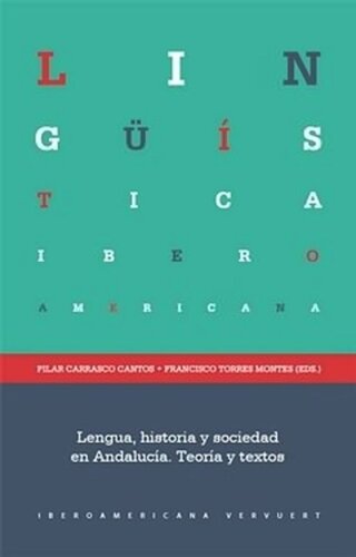 Lengua, historia y sociedad en Andalucía: Teoría y textos