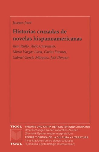 Historias cruzadas de novelas… Juan Rulfo, Alejo Carpentier, Mario Vargas Llosa, Carlos Fuentes, Gabriel García Márquez, José Donoso