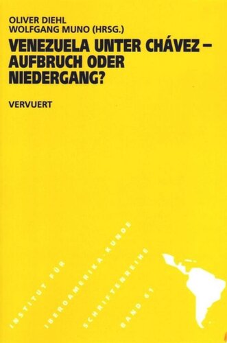 Venezuela unter Chávez: Aufbruch oder Niedergang?