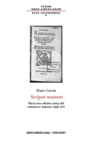 Scripta manent: Hacia una edición crítica del romancero impreso (siglo XVI)