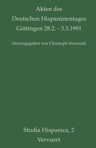 Akten des Deutschen Hispanistentages, Göttingen 1991
