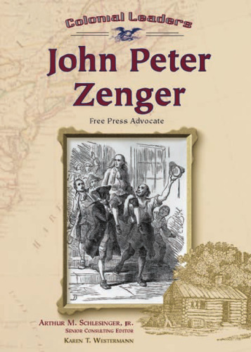 John Peter Zenger: Free Press Advocate