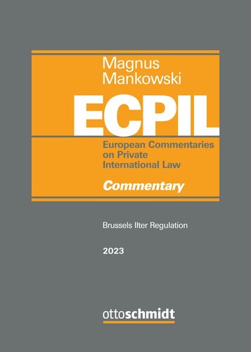 Magnus/Mankowski, European Commentaries on Private International Law: Brussels IIter Regulation