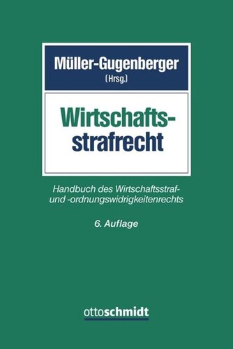 Wirtschaftsstrafrecht: Handbuch des Wirtschaftsstraf- und -ordnungswidrigkeitenrechts