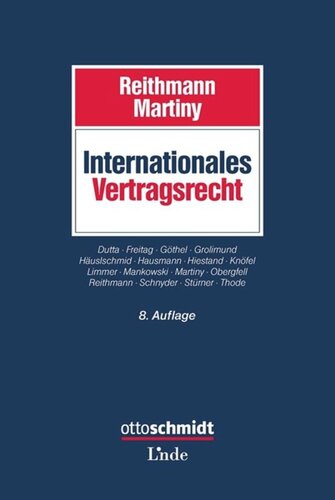 Internationales Vertragsrecht: Das internationale Privatrecht der Schuldverträge
