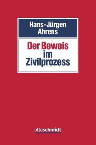 Der Beweis im Zivilprozess