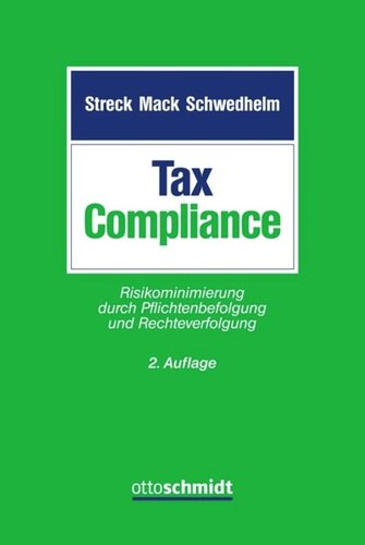 Tax Compliance: Risikominimierung durch Pflichtenbefolgung und Rechteverfolgung
