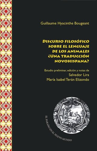 "Discurso filosófico sobre el lenguaje de los animales" en una traducción ¿novohispana? 