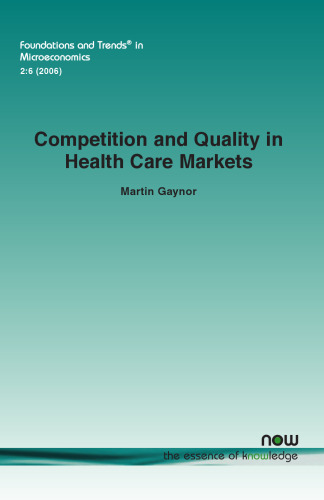 Competition and Quality in Health Care Markets