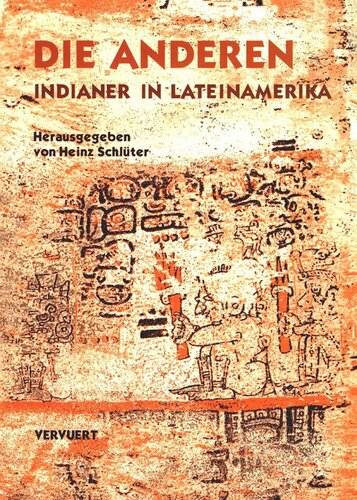 Die Anderen: Indianer in Lateinamerika